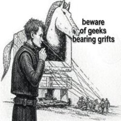 Beware of Geeks Bearing Grifts (BOGBG)