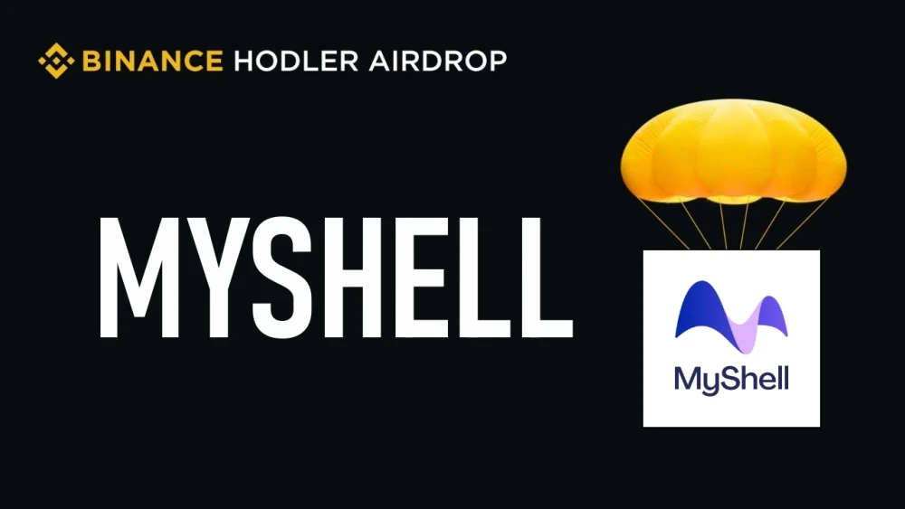 Binance Lists MyShell (SHELL) with HODLer Airdrops Rewards